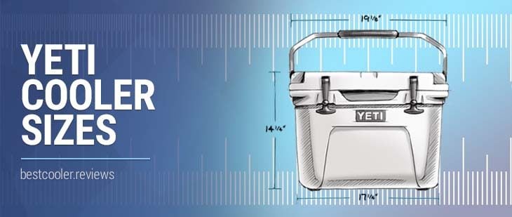 Yeti Cooler Sizes And Capacity Guide All You Need To Know