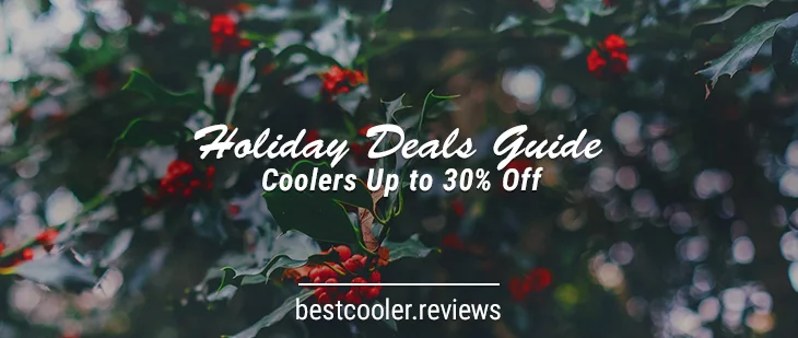 Holiday Deals Guide — Coolers Up To 30% OFF